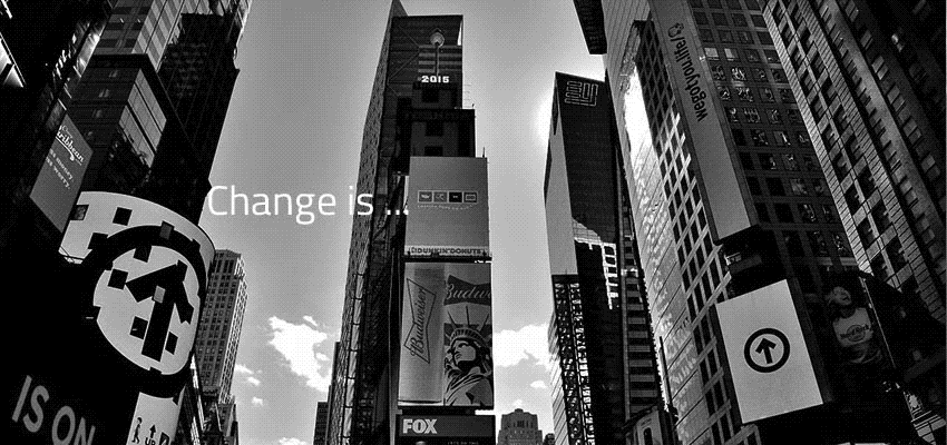 Change is Life...
